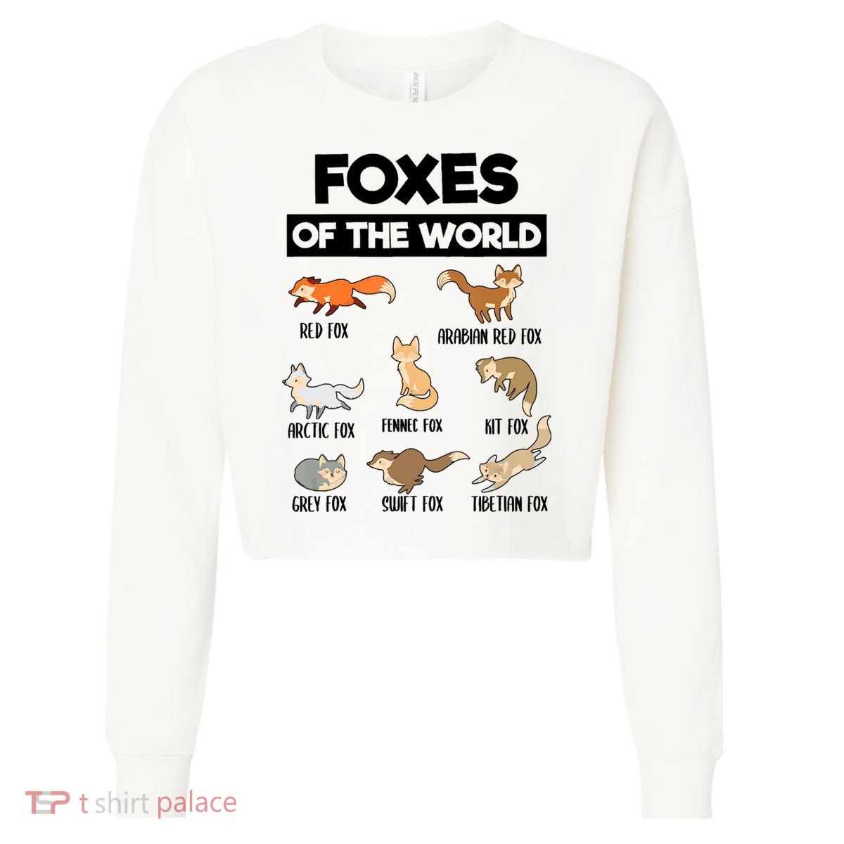 Foxes Of The World Funny Fox Animals Educational Fox Lover Cropped Pullover Crew