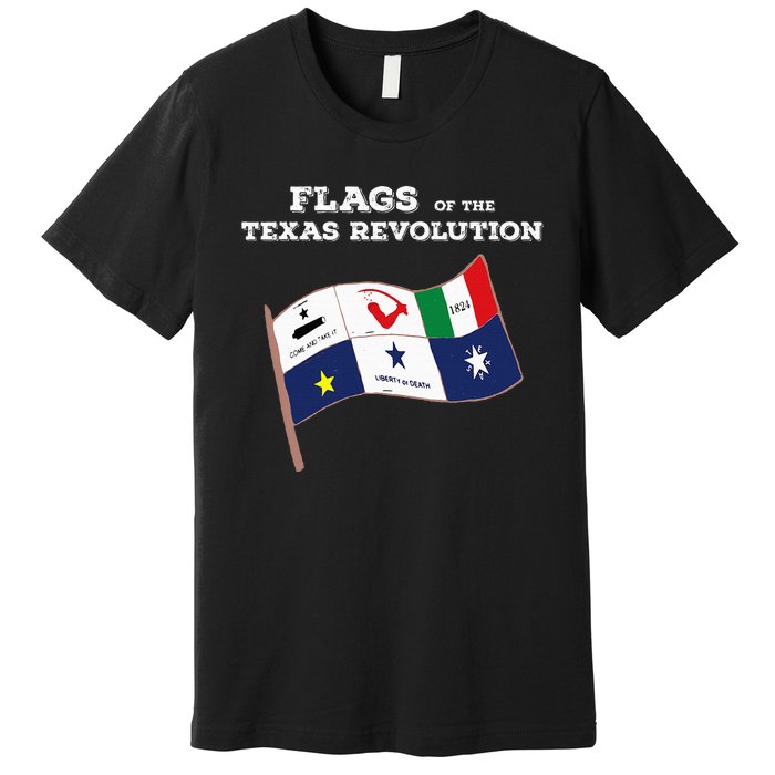 Flags Of The Texas Revolution History Premium T-Shirt