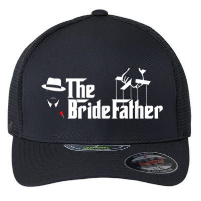 Father Of The Bride The Bridefather Flexfit Unipanel Trucker Cap