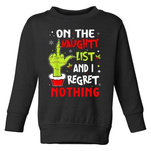 Funny On The List Of Naughty And I Regret Nothing Christmas Toddler Sweatshirt