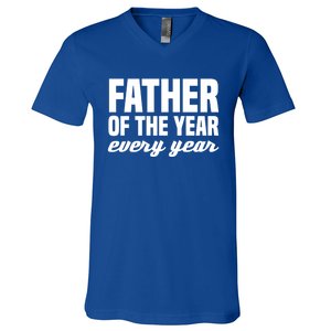 Father Of The Year Every Year Cool Gift V-Neck T-Shirt