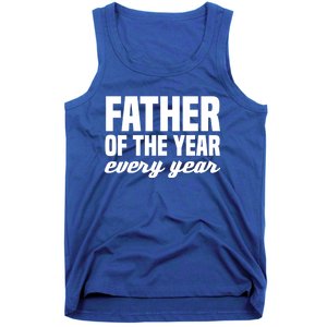 Father Of The Year Every Year Cool Gift Tank Top