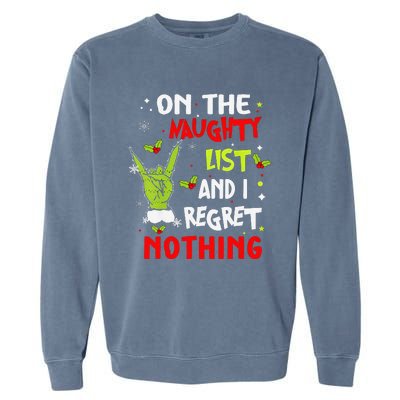 Funny On The List Of Naughty And I Regret Nothing Christmas Garment-Dyed Sweatshirt