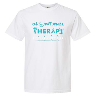 Funny Occupational Therapy Therapist Cute Gift Garment-Dyed Heavyweight T-Shirt