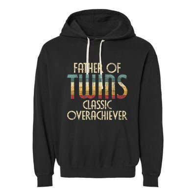 Father Of Twins Twin Dad New Dad Of Twins Garment-Dyed Fleece Hoodie