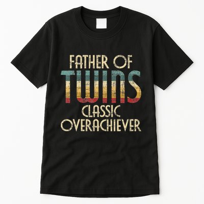 Father Of Twins Twin Dad New Dad Of Twins Tall T-Shirt