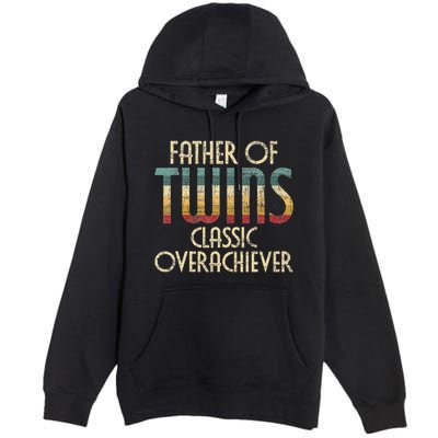 Father Of Twins Twin Dad New Dad Of Twins Premium Pullover Hoodie