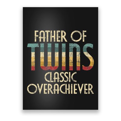 Father Of Twins Twin Dad New Dad Of Twins Poster