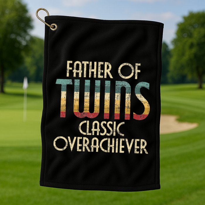 Father Of Twins Twin Dad New Dad Of Twins Golf Towel