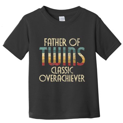 Father Of Twins Twin Dad New Dad Of Twins Toddler T-Shirt