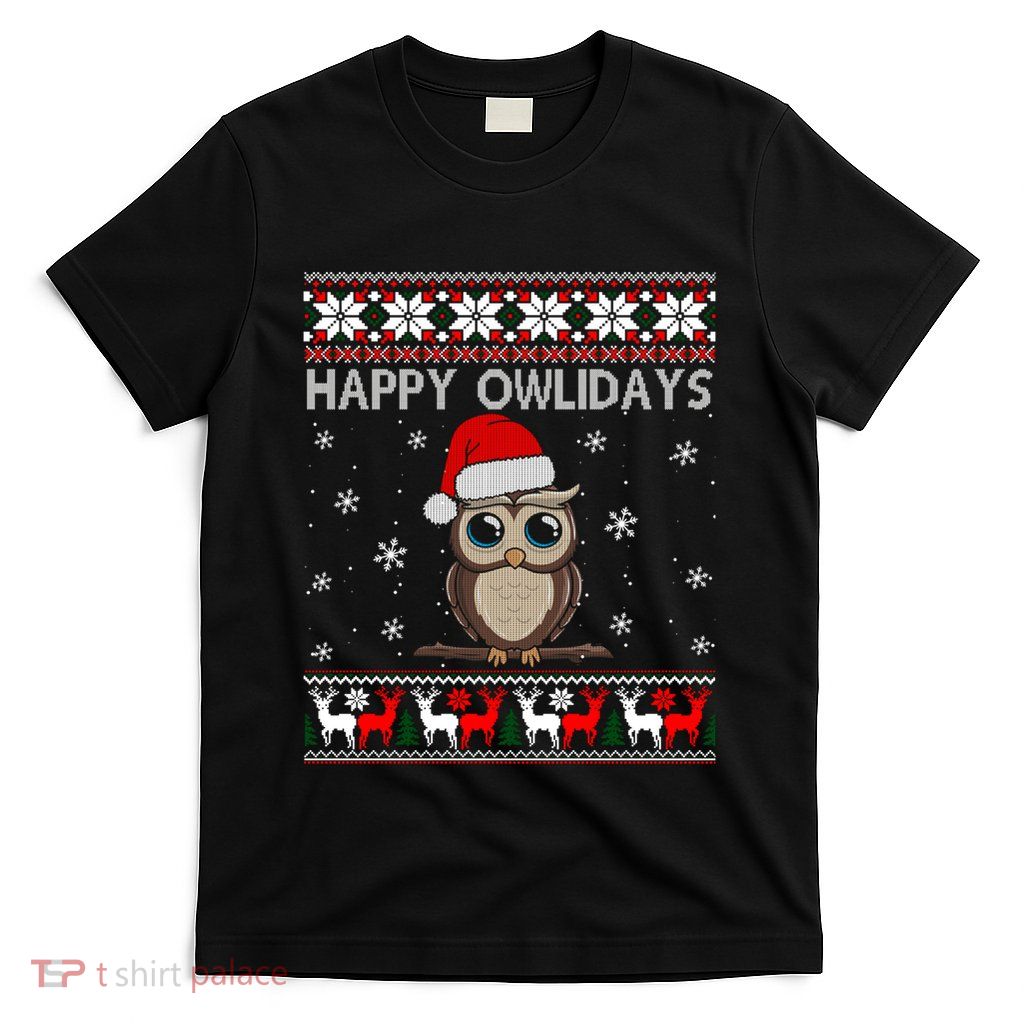 Funny Owl Ugly Christmas Sweaters Happy Owlidays T-Shirt