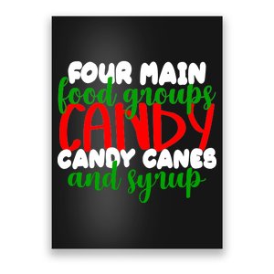 Four Main Food Groups Candy Canes & Syrup  Poster