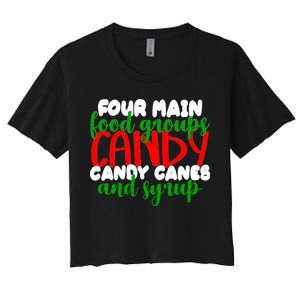 Four Main Food Groups Candy Canes & Syrup  Women's Crop Top Tee