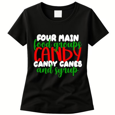 Four Main Food Groups Candy Canes & Syrup  Womens T-Shirt