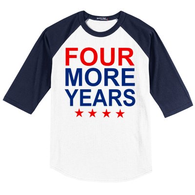 Four More Years Re-Elect Trump Baseball Sleeve Shirt