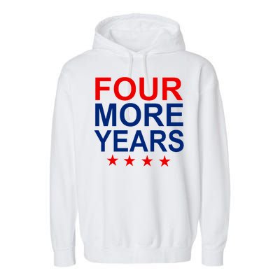 Four More Years Re-Elect Trump Garment-Dyed Fleece Hoodie