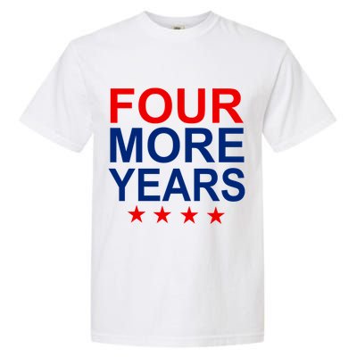 Four More Years Re-Elect Trump Garment-Dyed Heavyweight T-Shirt