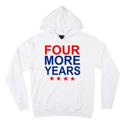 Four More Years Re-Elect Trump Hoodie