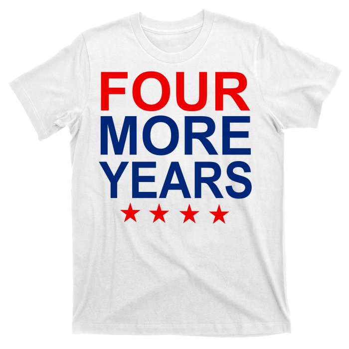 Four More Years Re-Elect Trump T-Shirt