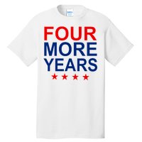 Four More Years Re-Elect Trump Tall T-Shirt