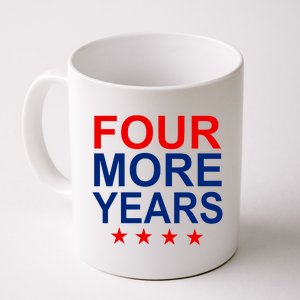 Four More Years Re-Elect Trump Coffee Mug