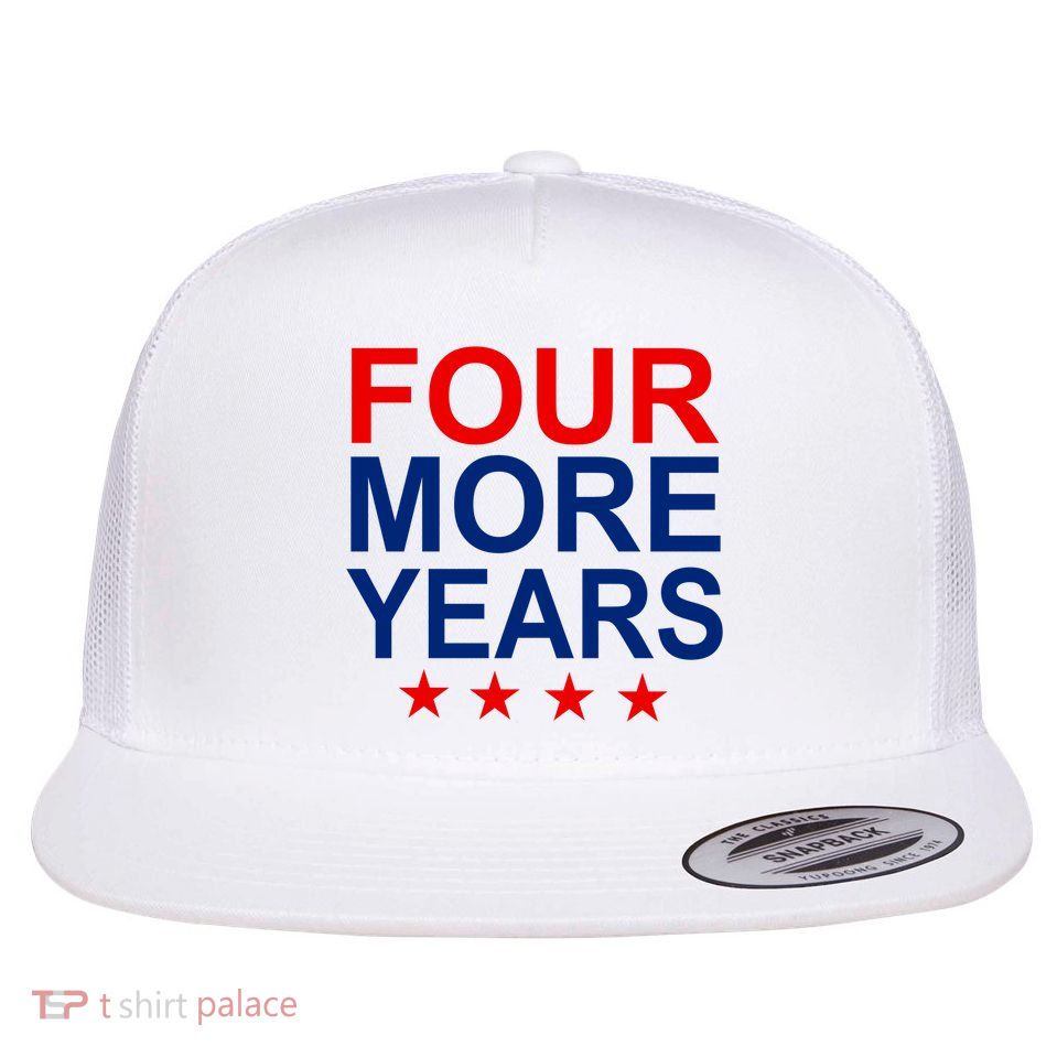 Four More Years Re-Elect Trump Flatbill Hat