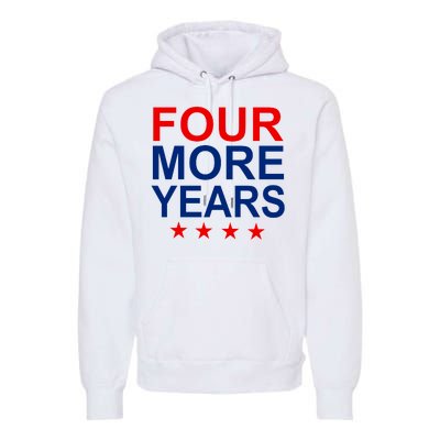 Four More Years Re-Elect Trump Premium Hoodie