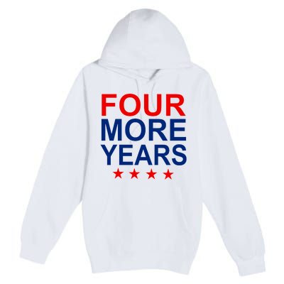 Four More Years Re-Elect Trump Premium Pullover Hoodie