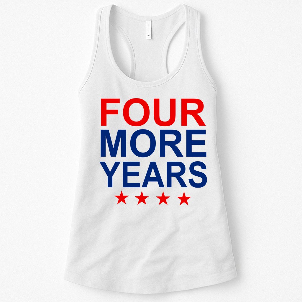 Four More Years Re-Elect Trump Womens Tank Top
