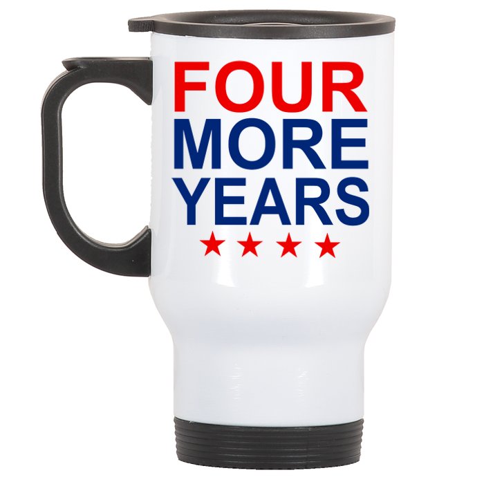 Four More Years Re-Elect Trump Stainless Steel Travel Mug