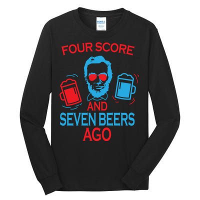 Four Score and Seven Beers Ago Tall Long Sleeve T-Shirt