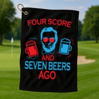 Four Score and Seven Beers Ago Golf Towel