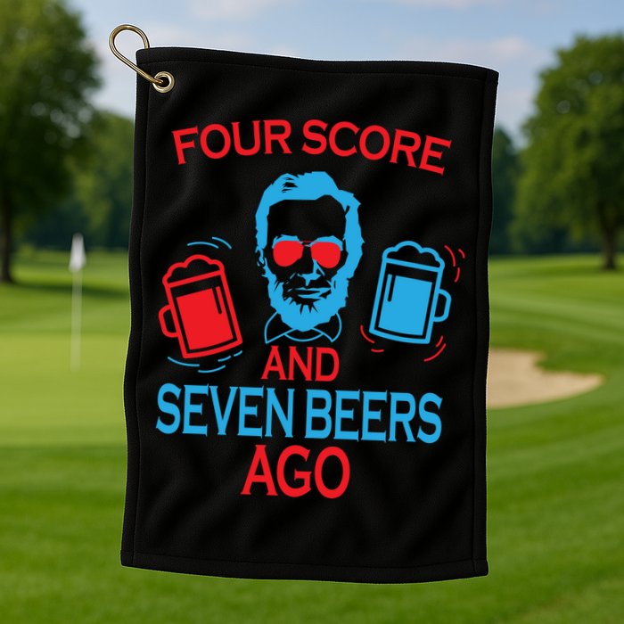 Four Score and Seven Beers Ago Golf Towel
