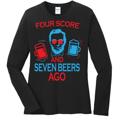 Four Score and Seven Beers Ago Ladies Long Sleeve Shirt