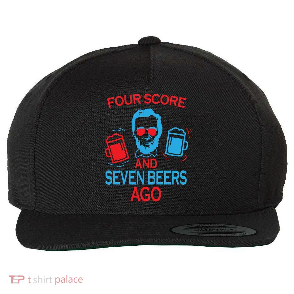 Four Score and Seven Beers Ago Wool Snapback Cap
