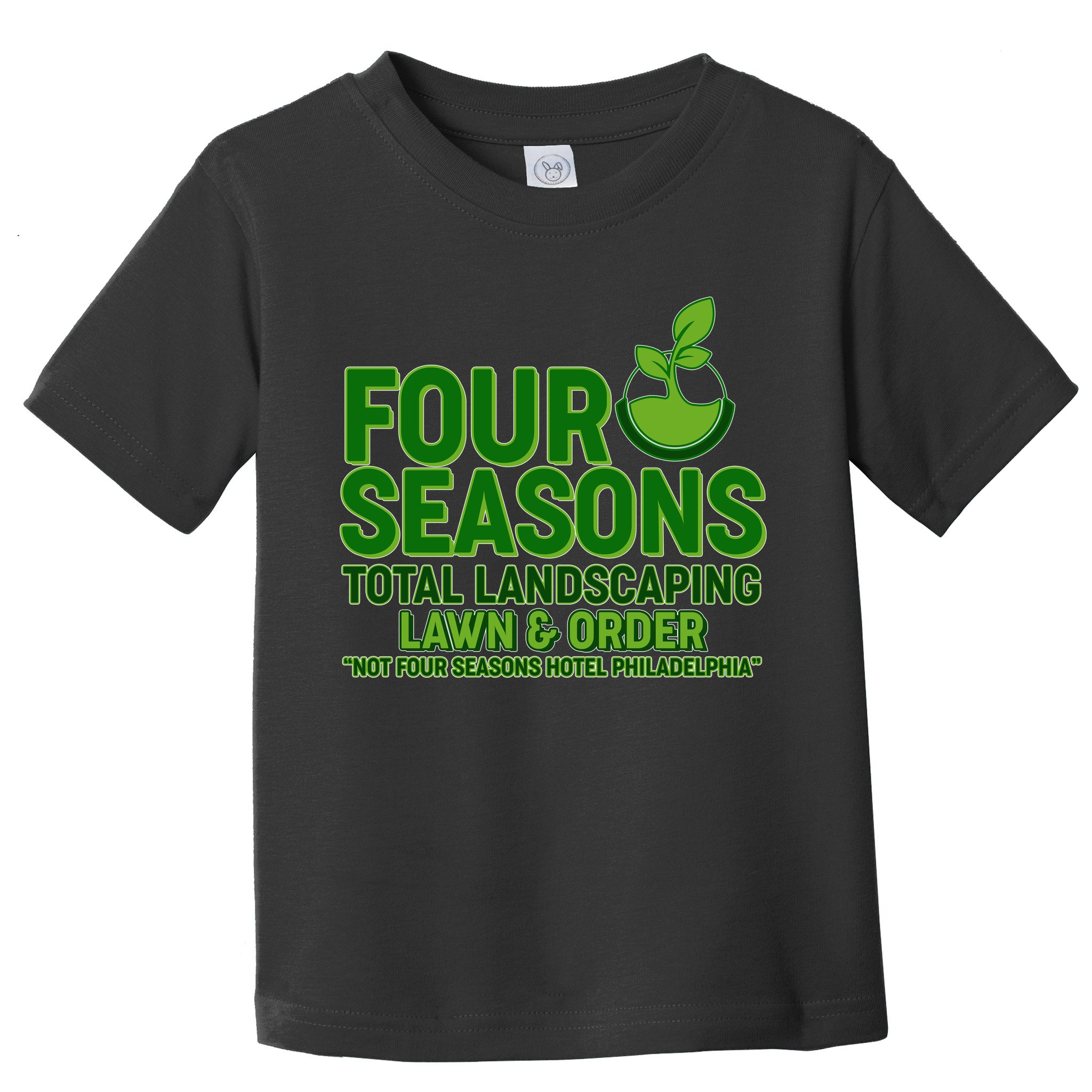 Four Seasons Total Landscaping Lawn And Order  Toddler T-Shirt
