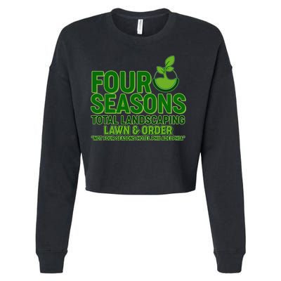 Four Seasons Total Landscaping Lawn And Order  Cropped Pullover Crew