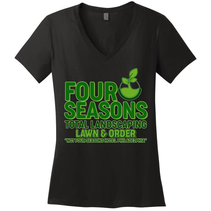 Four Seasons Total Landscaping Lawn And Order  Women's V-Neck T-Shirt