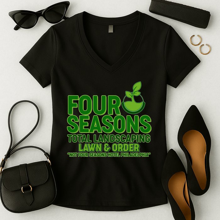 Four Seasons Total Landscaping Lawn And Order  Women's V-Neck T-Shirt