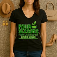 Four Seasons Total Landscaping Lawn And Order  Women's V-Neck T-Shirt