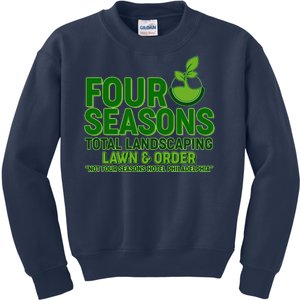 Four Seasons Total Landscaping Lawn And Order  Kids Sweatshirt