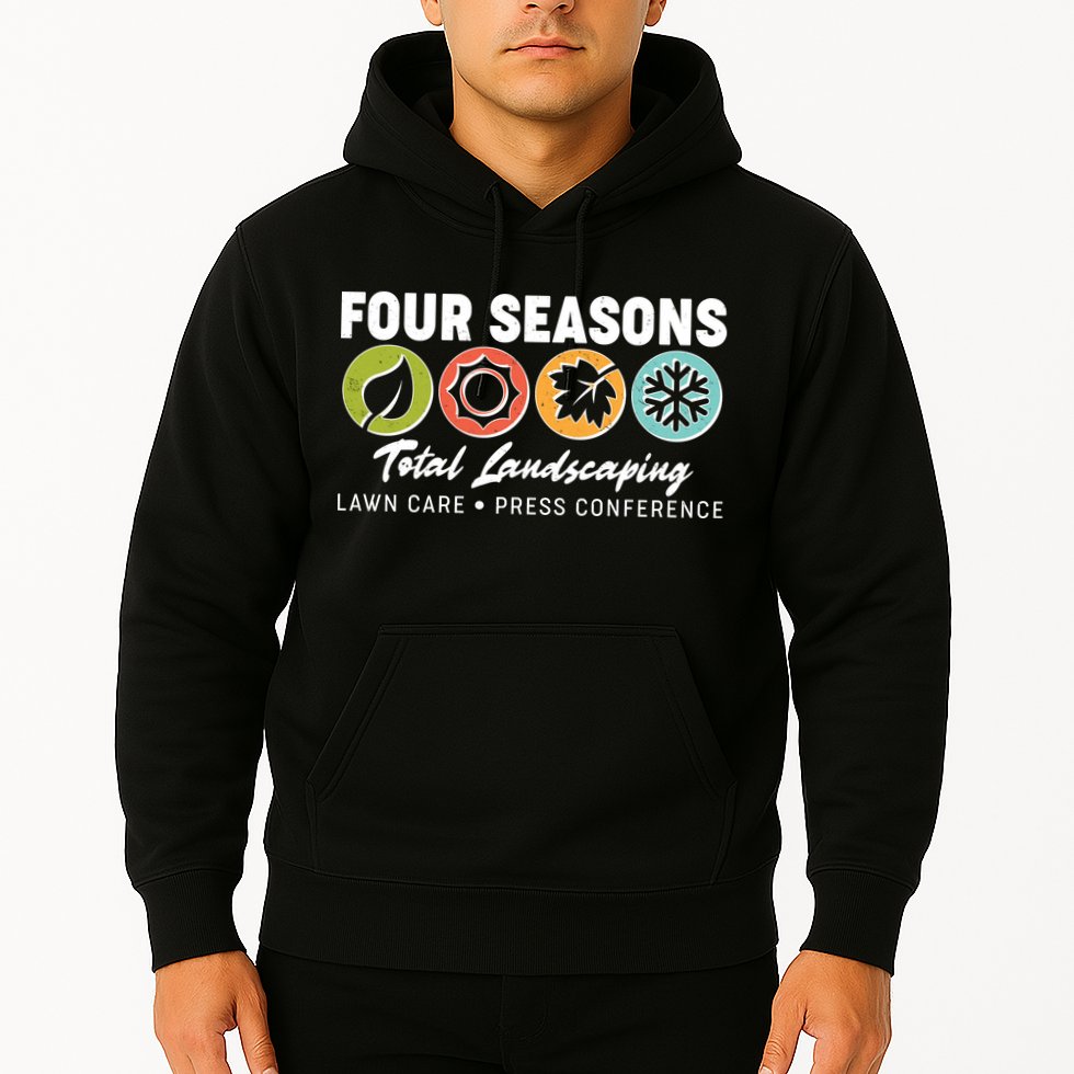 Four Seasons Total Landscaping Lawn Care Press Conference Hoodie