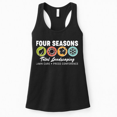 Four Seasons Total Landscaping Lawn Care Press Conference Womens Tank Top