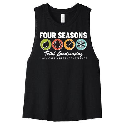 Four Seasons Total Landscaping Lawn Care Press Conference Women's Racerback Cropped Tank