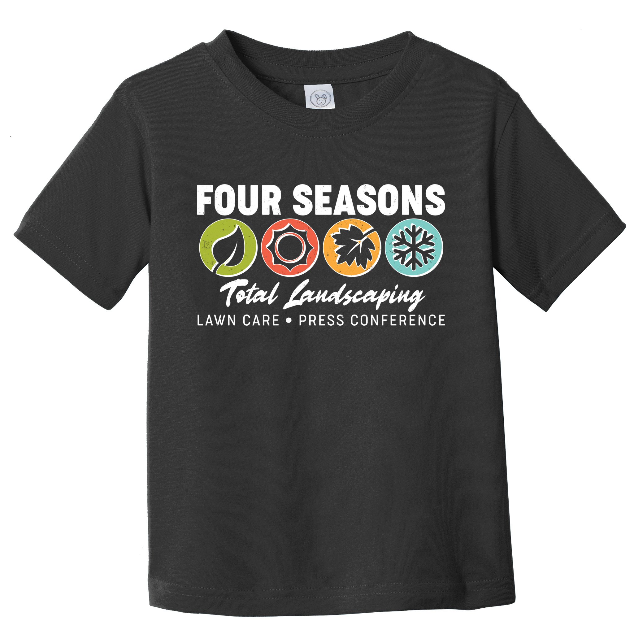 Four Seasons Total Landscaping Lawn Care Press Conference Toddler T-Shirt