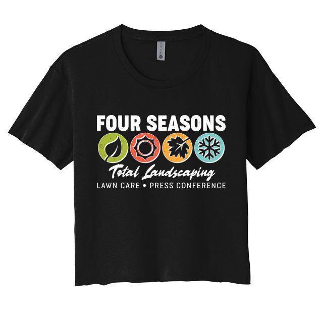 Four Seasons Total Landscaping Lawn Care Press Conference Crop Top
