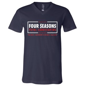 Four Seasons Total Landscaping Make America Rake Again Logo V-Neck T-Shirt