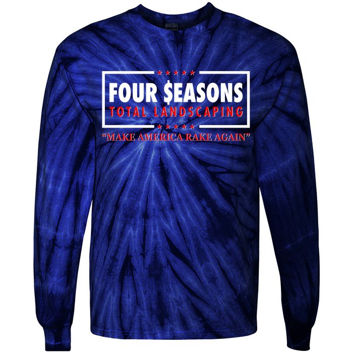 Four Seasons Total Landscaping Make America Rake Again Logo Tie-Dye Long Sleeve Shirt