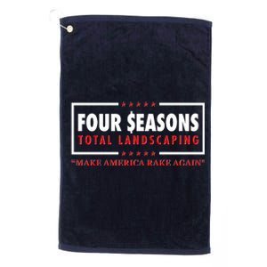 Four Seasons Total Landscaping Make America Rake Again Logo Platinum Collection Golf Towel