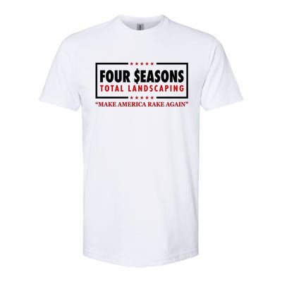 Four Seasons Total Landscaping Make America Rake Again Logo Softstyle® CVC T-Shirt